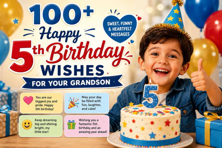 Happy 5th Birthday Wishes for Your Grandson (Sweet & Funny Ideas)